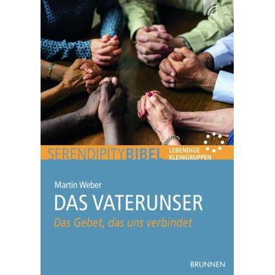 Das Vaterunser, Geheftet von Martin Weber, Brunnen Verlag GmbH, 978-3-7655-0773-1