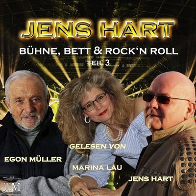 Bühne, Bett & Rock'n Roll Teil 3. - Jens Hart, Audio, 4070169255548