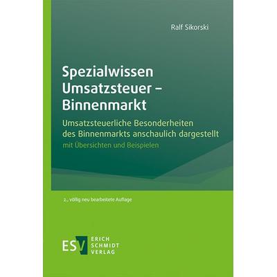 Spezialwissen Umsatzsteuer - Binnenmarkt, Taschenbuch von Ralf Sikorski, Erich Schmidt Verlag, 978-3-503-24090-6