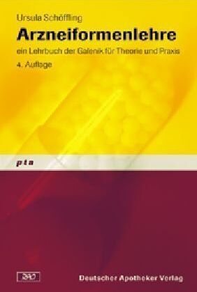 Ursula Schöffling - Arzneiformenlehre. Der Pharmazeutisch-technische Assistent. Ein Lehrbuch der Galenik für Theorie und Praxis: Bd. 7. - Preis vom 09.10.2026 07:28:09 h