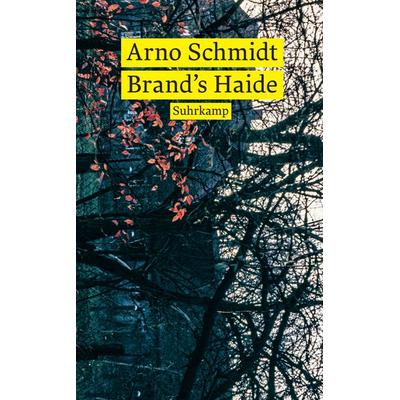 Brand’s Haide, Taschenbuch von Arno Schmidt, Suhrkamp, 978-3-518-47331-3