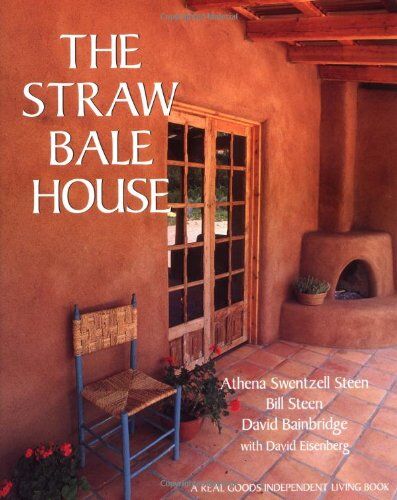 Bainbridge, David A. - The Straw Bale House (Real Goods Independent Living Book) - Preis vom 13.10.2026 11:25:28 h