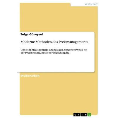 Moderne Methoden des Preismanagements, Taschenbuch von Tolga Güneysel, GRIN, 978-3-640-72187-0