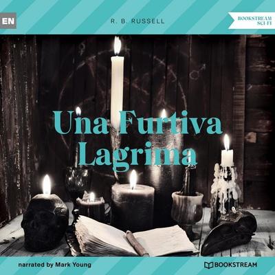 Una Furtiva Lagrima - R. B. Russell, Audio, 9783991352532