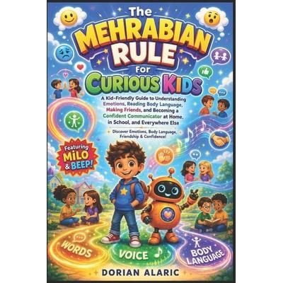 The Mehrabian Rule for Curious Kids, Taschenbuch von Dorian Alaric, Independently Published