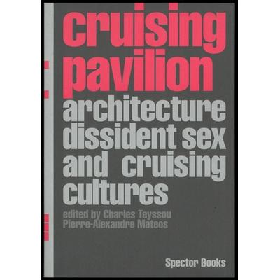 Cruising Pavilion, Taschenbuch von , Spector Books, 978-3-95905-745-5