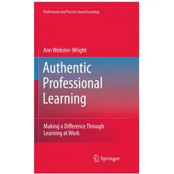 Authentic Professional Learning, Fachbücher von Ann Webster-Wright