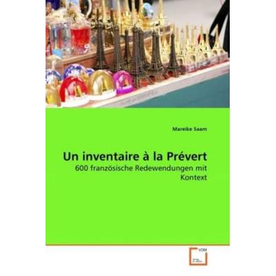 Saam, M: Inventaire à la Prévert, Taschenbuch von Mareike Saam, VDM, 978-3-639-27732-6