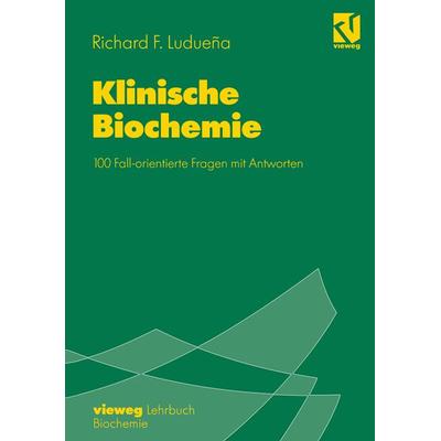 Klinische Biochemie, Taschenbuch von Richard F. Luduena, Springer Berlin, 978-3-540-67051-3