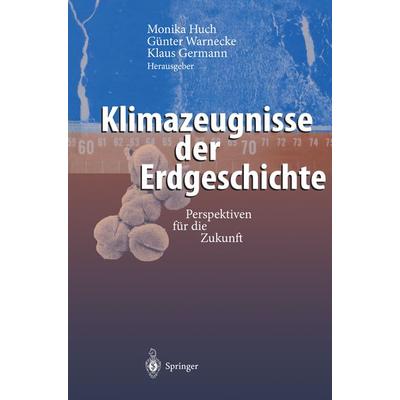 Klimazeugnisse der Erdgeschichte, Taschenbuch von , Springer Berlin, 978-3-642-63155-9