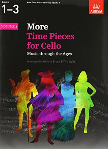 William Bruce - More Time Pieces for Cello: Music Through the Ages (Time Pieces (Abrsm)) - Preis vom 09.10.2026 07:28:09 h