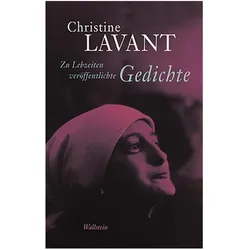 Zu Lebzeiten veröffentlichte Gedichte, Belletristik von Christine Lavant