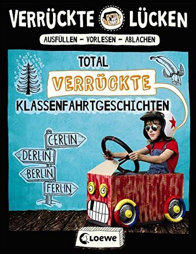 Jens Schumacher - Verrückte Lücken - Total verrückte Klassenfahrtgeschichten: Wortspiele für Kinder ab 10 Jahre - Preis vom 01.10.2026 17:08:56 h
