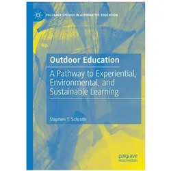 Outdoor Education, Fachbücher von Stephen T. Schroth