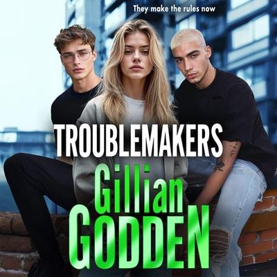 Troublemakers - Gillian Godden, Audio, 9781835614679