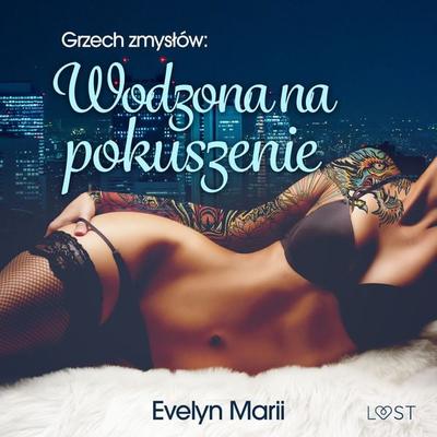 Grzech zmysłów: Wodzona na pokuszenie – egzotyczny trójkąt - Evelyn Marii, Audio, 9788726908145