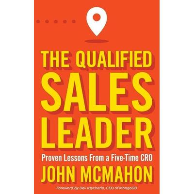 The Qualified Sales Leader, Taschenbuch von John McMahon, UK Books, 978-0-578-89506-2
