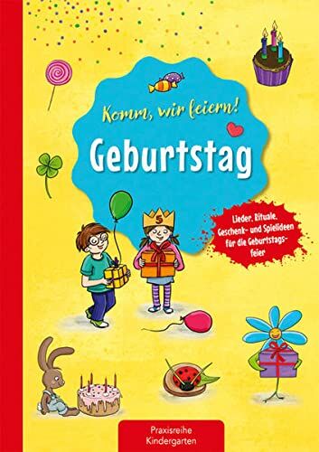 Suse Klein - Komm, wir feiern! Geburtstag: Lieder, Rituale, Geschenk- und Spielideen für die Geburtstagsfeier (Die Praxisreihe für Kindergarten und Kita) - Preis vom 10.10.2026 11:48:34 h