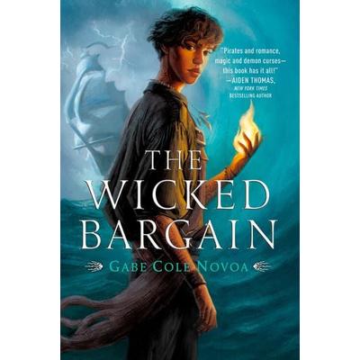 The Wicked Bargain, Taschenbuch von Gabe Cole Novoa, Random House N.Y., 978-0-593-37804-5
