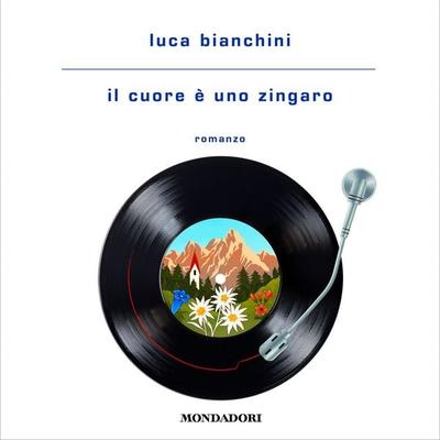 Il cuore è uno zingaro - Luca Bianchini, Audio, 9788852161322