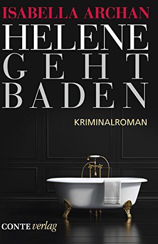 Isabella Archan - Helene geht baden - Preis vom 09.10.2026 07:28:09 h
