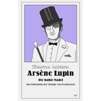 Arsène Lupin - Die hohle Nadel, Taschenbuch von Maurice Leblanc, Belle Époque, 978-3-96357-384-2