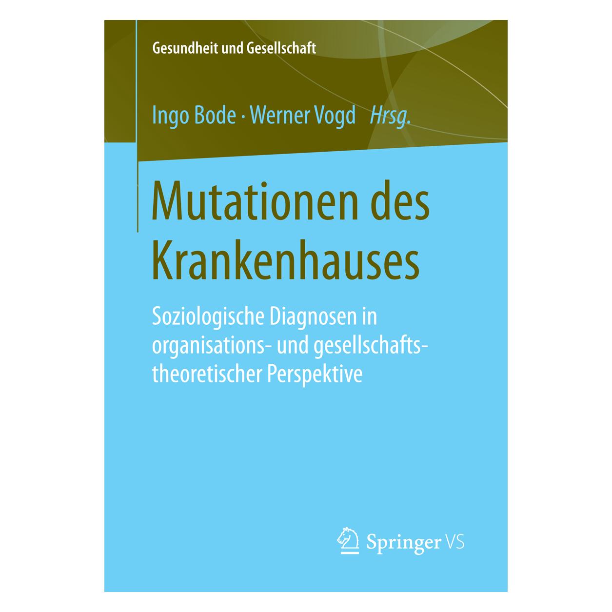 VS Mutationen des Krankenhauses (Deutsch, Softcover, Ingo Bode, Werner Vogd) (7168062)