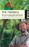 Tim Flannery - Dschungelpfade: Abenteuerliche Reisen durch Papua-Neuguinea - Preis vom 09.10.2026 07:28:09 h