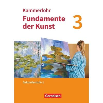 Kammerlohr - Fundamente der Kunst - Band 3, Gebundene Ausgabe von Jörg Grütjen,Christine Preuss,Svantje Munzert,Franziska Seitz-Vahlensieck,Niklas