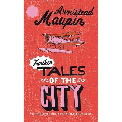 Further Tales Of The City, Taschenbuch von Armistead Maupin, Vermilion