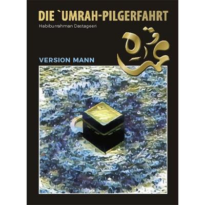 Die `Umrah Pilgerfahrt, Taschenbuch von Habiburrahman Dastageeri, Joy Edition, Buchverlag and more, 978-3-945833-63-6