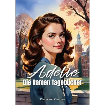 Adelie, Taschenbuch von Diana Oertzen, BoD – Books on Demand, 978-3-8192-9305-4