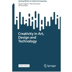 Creativity in Art, Design and Technology, Fachbücher von Susan Liggett, Rae Earnshaw, Jill Townsley