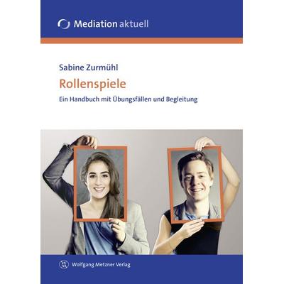 Rollenspiele, Taschenbuch von Sabine Zurmühl, Wolfgang Metzner Verlag, 978-3-943951-26-4