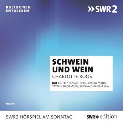Schwein und Wein - Charlotte Roos, Audio, 9783956157837