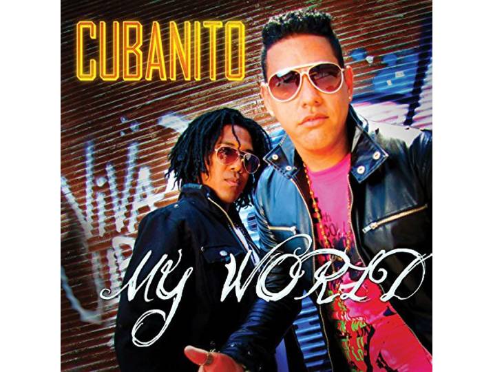 Cubanito - My World
