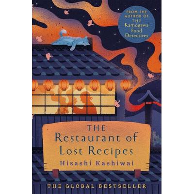 The Restaurant of Lost Recipes, Taschenbuch von Hisashi Kashiwai, Pan Macmillan, 978-1-03-500964-0