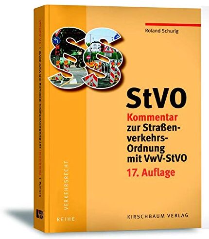 Roland Schurig - StVO Kommentar zur Straßenverkehrs-Ordnung mit VwV-StVO - Preis vom 30.09.2026 09:01:18 h