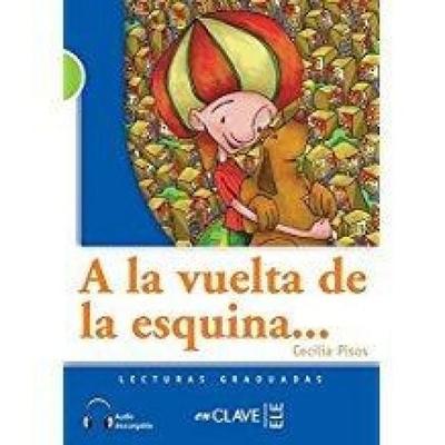 A la vuelta de la esquina + audio (B1), Taschenbuch von Cecilia Pisos, EnClave ELE, 978-84-16-10865-7