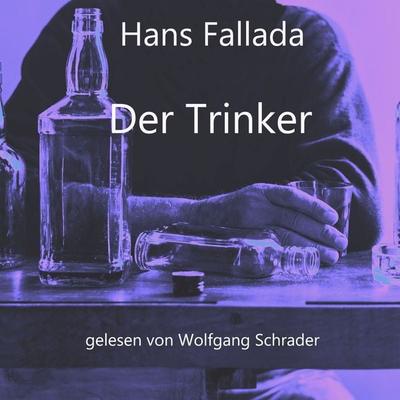 Der Trinker - Hans Fallada, Audio, 9783689836443