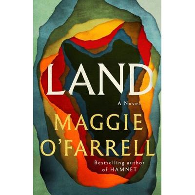 Land, Gebundene Ausgabe von Maggie OFarrell, KNOPF, 978-0-593-32064-8
