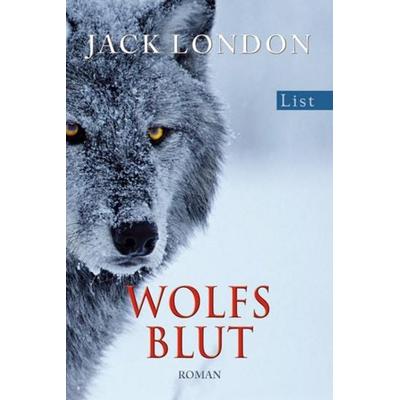Wolfsblut, Taschenbuch von Jack London, List Taschenbuch