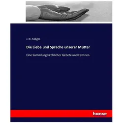 Die Liebe und Sprache unserer Mutter, Sachbücher von J. N. Stöger