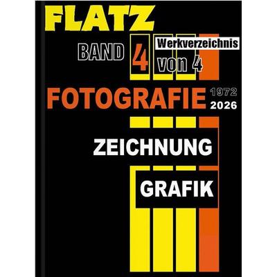 Flatz Werkverzeichnis, Gebundene Ausgabe von Wolfgang Flatz,Anne-Marie Bonnet,Elisabeth Schweeger, Verlag für moderne Kunst, 978-3-99153-228-6