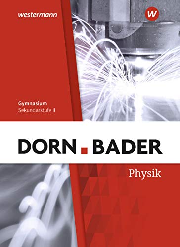 Dorn / Bader Physik SII - Ausgabe 2020 Baden-Württemberg: Schülerband: Sekundarstufe 2 - Ausgabe 2020 - Preis vom 11.10.2026 03:10:56 h