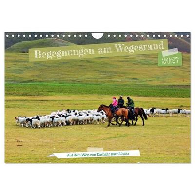 Begegnungen am Wegesrand – Auf dem Weg von Kashgar nach Lhasa (Wandkalender 2027 DIN A4 quer), CALVENDO Monatskalender