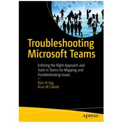 Troubleshooting Microsoft Teams, Fachbücher von Balu N Ilag, Arun M Sabale