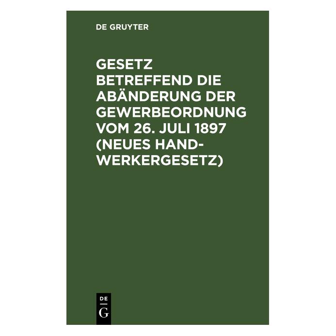De Gruyter Gesetz betreffend die Abänderung der Ge (Deutsch) (67772558)