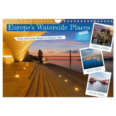Europe’s Waterside Places (Wall Calendar 2027 DIN A4 landscape), CALVENDO 12 Month Wall Calendar