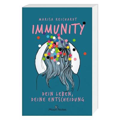 Immunity. Dein Leben, deine Entscheidung, Taschenbuch von Marisa Reichardt, Moon Notes